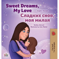 Sweet Dreams, My Love (English Russian Bilingual Children's Book)
