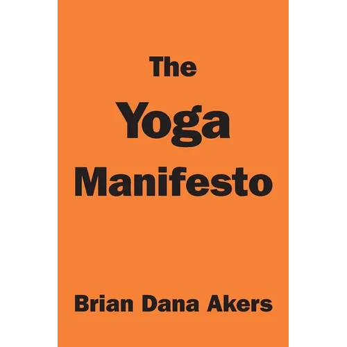 The Yoga Manifesto