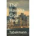 The Havana Cigar Tour