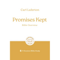 Promises Kept: Bible Overview: 9-Session Bible Study