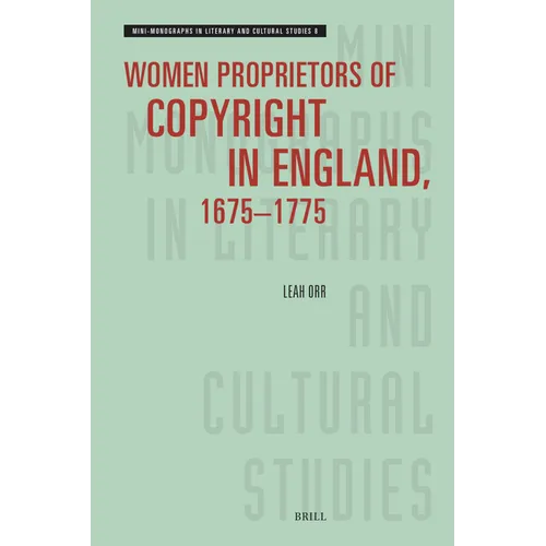 Women Proprietors of Copyright in England, 1675-1775
