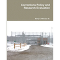 Corrections Policy and Research Evaluation