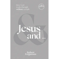 Jesus and ...: How God Works Through Ordinary People