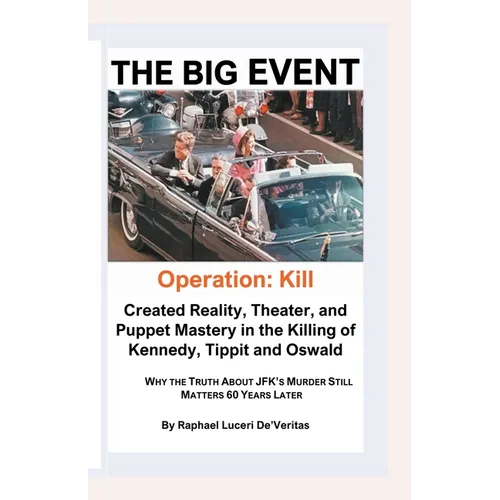 The Big Event -- Operation: Kill Kennedy