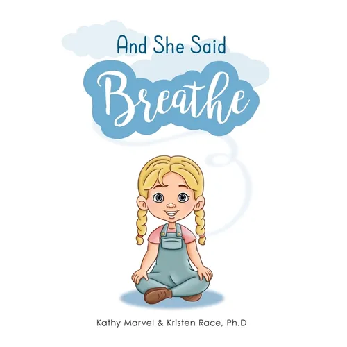 And She Said Breathe