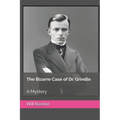 The Bizarre Case of Dr. Grindle: A Mystery