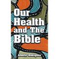 Our Health and The Bible