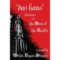 'Das Haus' the House and the Son of the Rabbi
