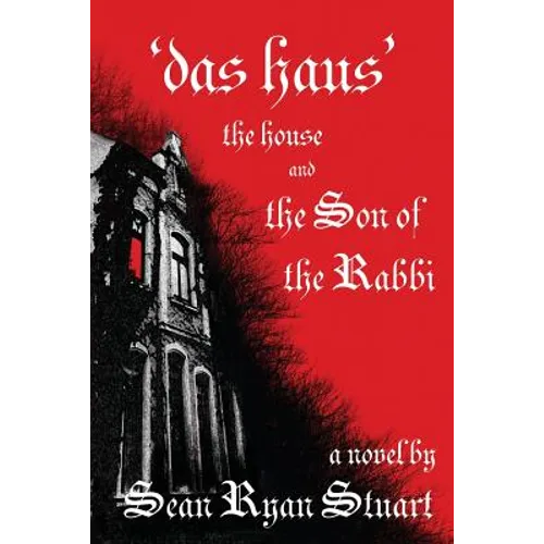 'Das Haus' the House and the Son of the Rabbi