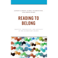 Reading to Belong: Identity, Perspective, and Advocacy in the Elementary Grades
