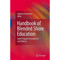 Handbook of Blended Shore Education: Adult Program Development and Delivery