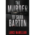 The Murder of Sara Barton