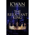 The Reluctant King