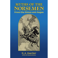Myths of the Norsemen: From the Eddas and Sagas