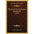Plan Einer Systematischen Metaphysik (1787)