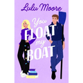You Float My Boat