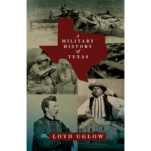 A Military History of Texas: Volume 15