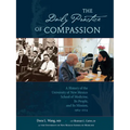 The Daily Practice of Compassion: A History of the University of New Mexico School of Medicine, Its People, and Its Mission, 1964-2014