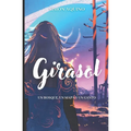 Girasol: Un Bosque, un mapa y un canto
