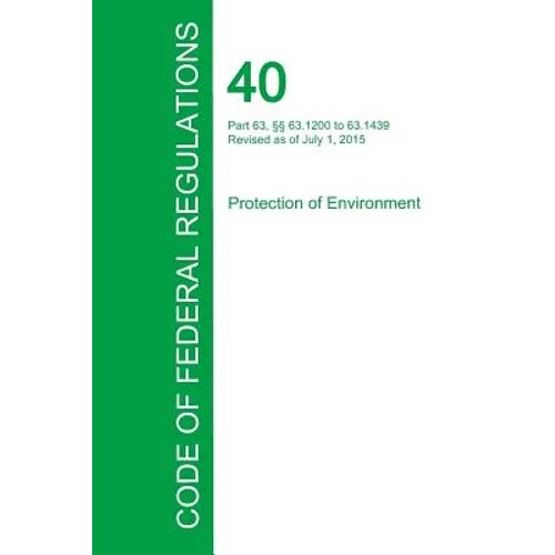 Code of Federal Regulations Title 40, Volume 12, July 1, 2015