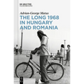 The Long 1968 in Hungary and Romania