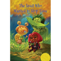 The Snail Who Wanted to Stop Time