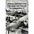 Buying Aircraft for the Army Air Forces in World War II