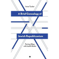 A Brief Genealogy of Jewish Republicanism: Parting Ways with Judith Butler