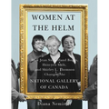 Women at the Helm: How Jean Sutherland Boggs, Hsio-Yen Shih, and Shirley L. Thomson Changed the National Gallery of Canada