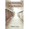 Take Something When You Go