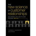 The New Science of Customer Relationships: Delivering the One-To-One Promise with AI