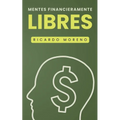Mentes Financieramente Libres