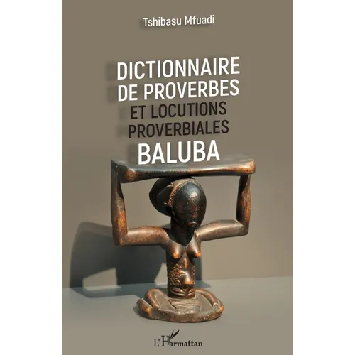 Dictionnaire de proverbes et locutions proverbiales Baluba
