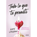 Todo Lo Que Te Prometí. Ella Pensaba Que Se Tendrían Para Siempre / Everything I Promised You. She Thought They Had Forever