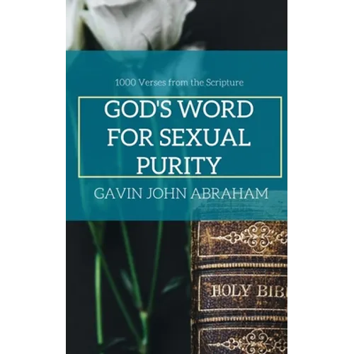 God's Word for Sexual Purity: (1000 Bible Verses)