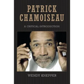 Patrick Chamoiseau: A Critical Introduction