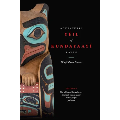 Yéil Kundayaayí, Adventures of Raven: Tlingit Raven Stories