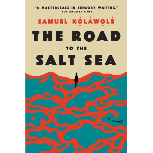 The Road to the Salt Sea