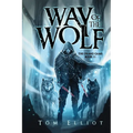 Way of the Wolf, The Grand Game, Book 2: A Dark Fantasy Adventure