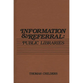 Information and Referral: Public Libraries