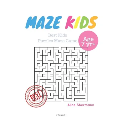 Kids Mazes Age 7: 50 Best Kids Puzzles Maze Game, Maze For Kids, Children Maze Brain Training Game, Children Mazes Age 7 Volume 1