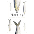Herring: A History of the Silver Darlings