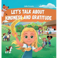 Let's Talk about Kindness and Gratitude: Social Emotional Book for Kids about Caring, Empathy and Respect, Diversity and Compassion