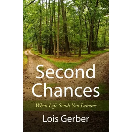 Second Chances: When Life Sends You Lemons