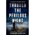 Through the Perilous Night