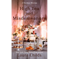 High Tea and Misdemeanors