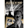 Jiujitsu in WWII: Dutch resistants fighter and secret agents