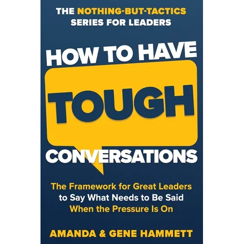 How to Have Tough Conversations