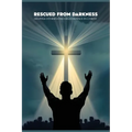 Rescued from darkness: Helping others find deliverance in Christ