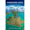 Yorkshire 2027: A Strategy for Tomorrow